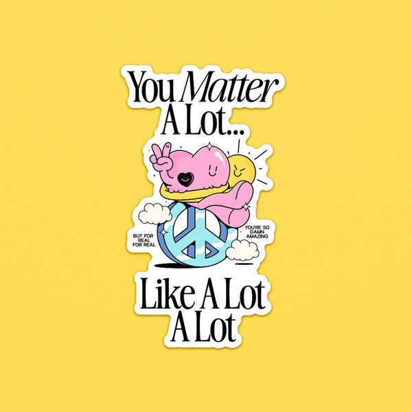 ADAM "YOU MATTER A LOT" STICKER