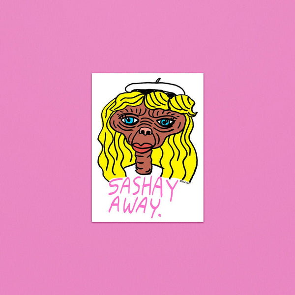 E.T. Sashay Away Sticker - Elektrek Clothing